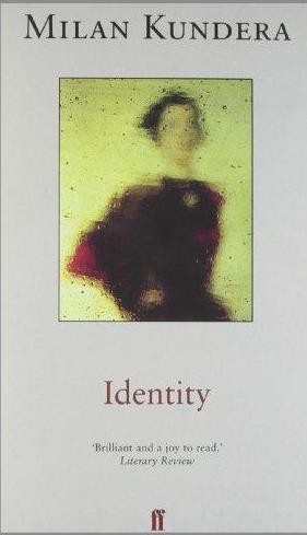 Book cover of Identity by Milan Kundera, Linda Asher (Trans.)