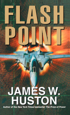 Book cover of Flash Point by James W. Huston