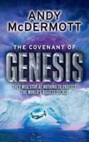 Book cover of The Covenant Of Genesis by Andy McDermott