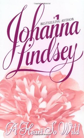 Book cover of A Heart So Wild by Johanna Lindsey