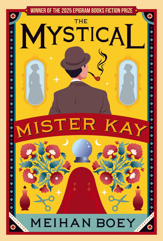 Book cover of The Mystical Mister Kay by Meihan Boey