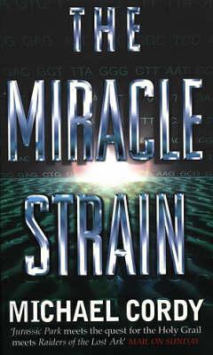 Book cover of The Miracle Strain by Michael Cordy
