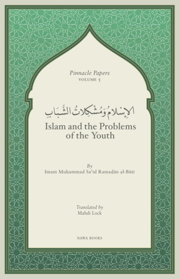 Book cover of Islam And The Problems Of The Youth by Imam Muhammad Sa'id Ramadan al-Buti, Mahdi Lock (Trans.)