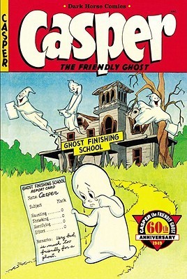 Book cover of Casper The Friendly Ghost 60th Anniversary Special by Various