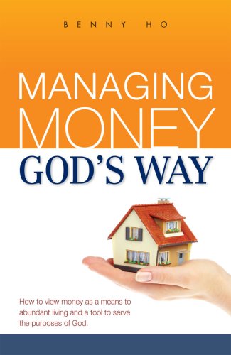 Book cover of Managing Money God's Way by Benny Ho