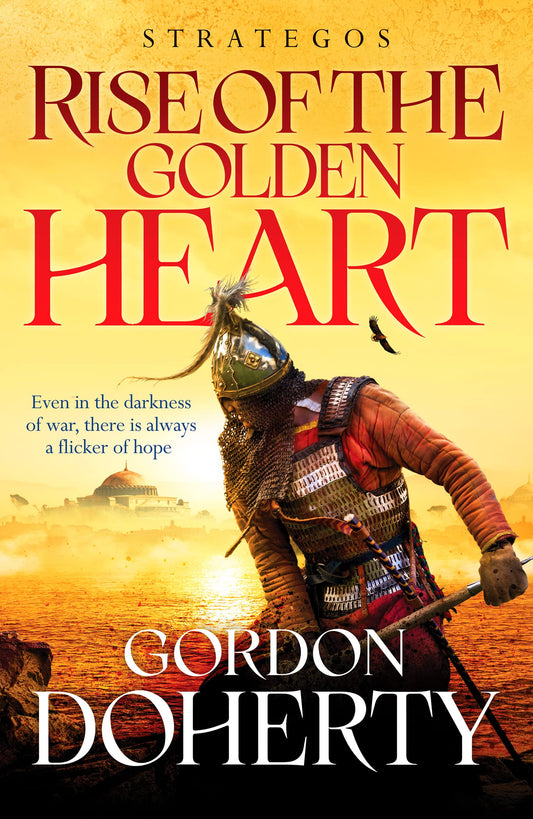 Book cover of Strategos: Rise Of The Golden Heart by Gordon Doherty