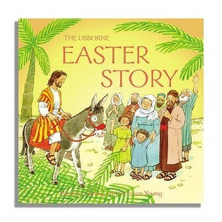 Book cover of The Easter Story by Heather Amery