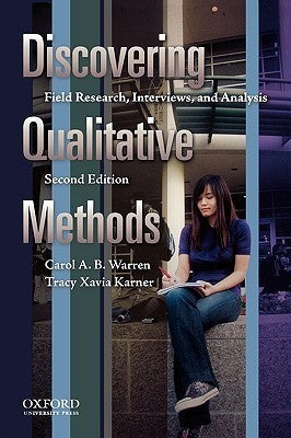 Book cover of Discovering Qualitative Methods: Field Research, Interviews, And Analysis by Carol A.B. Warren, Tracy Xavia Karner