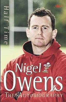 Book cover of Half Time: My Autobiography by Nigel Owens, Lynn Davies (Ed.)