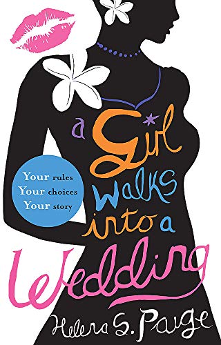 Book cover of A Girl Walks Into A Wedding: Choose Your Own Erotic Destiny by Helena S. Paige