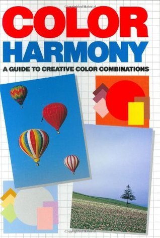 Book cover of Color Harmony: A Guide To Creative Color Combinations by Hideaki Chijiiwa