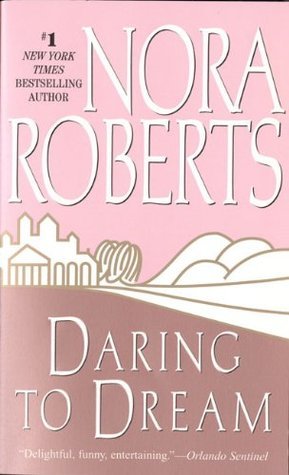 Book cover of Daring To Dream by Nora Roberts