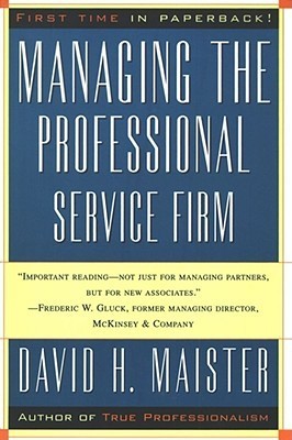 Book cover of Managing The Professional Service Firm by David H. Maister