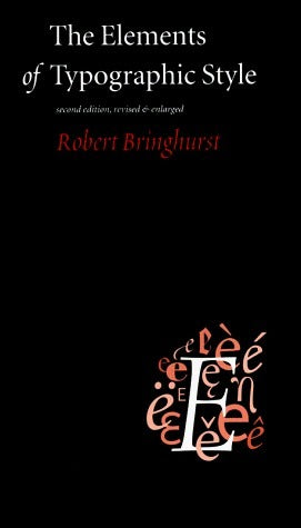 Book cover of The Elements of Typographic Style by Robert Bringhurst