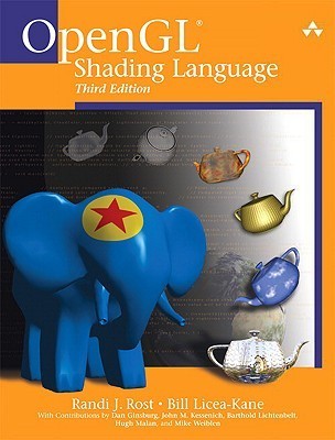 Book cover of OpenGL Shading Language by Randi J. Rost, Dan Ginsburg, Barthold Lichtenbelt, Bill Licea-Kane, John M. Kessenich, Hugh Malan, Mike Weiblen