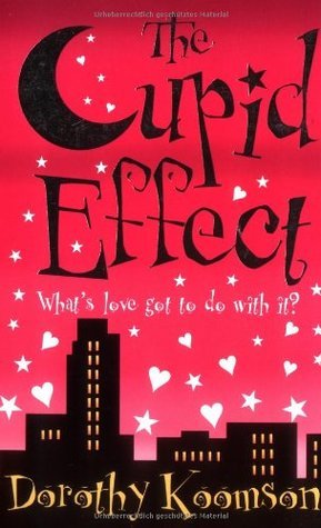 Book cover of The Cupid Effect by Koomson Dorothy