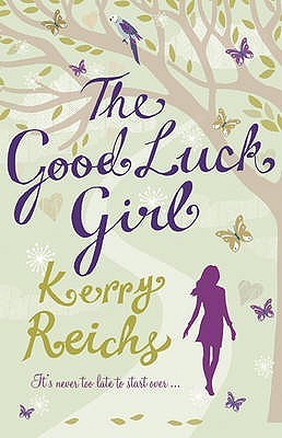 Book cover of The Good Luck Girl by Kerry Reichs