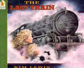 Book cover of The Last Train by Kim  Lewis