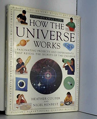Book cover of How the Universe Works by Heather Couper, Nigel Henbest