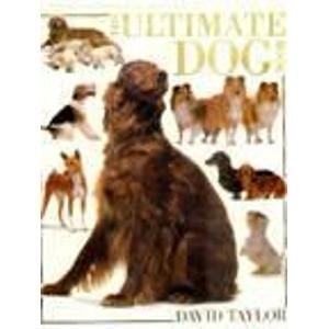 Book cover of The Ultimate Dog Book by David    Taylor