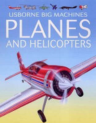 Book cover of Planes And Helicopters by Clive Gifford