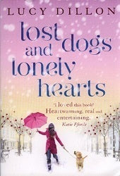 Book cover of Lost Dogs and Lonely Hearts by Lucy Dillon