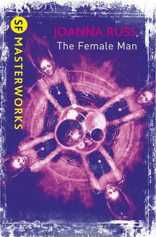 Book cover of The Female Man by Joanna Russ