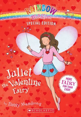 Book cover of Juliet The Valentine Fairy by Daisy Meadows