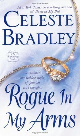 Book cover of Rogue In My Arms by Celeste Bradley