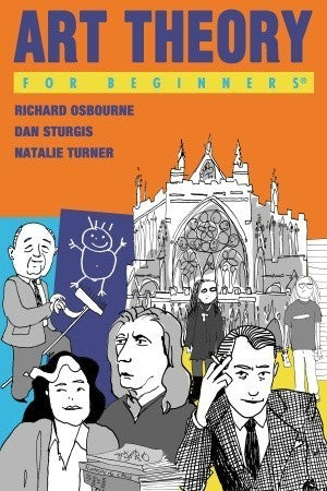 Book cover of Art Theory For Beginners by Richard Osborne, Natalie Turner (Illus.)