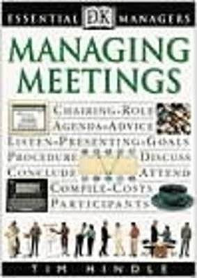Book cover of Managing Meetings by Robert; Hindle Heller