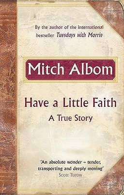 Book cover of Have a Little Faith by Mitch Albom