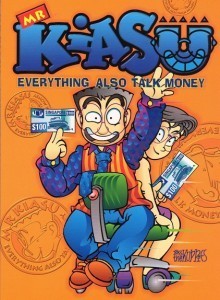 Book cover of Mr. Kiasu: Everything Also Talk Money by Cheng Yu