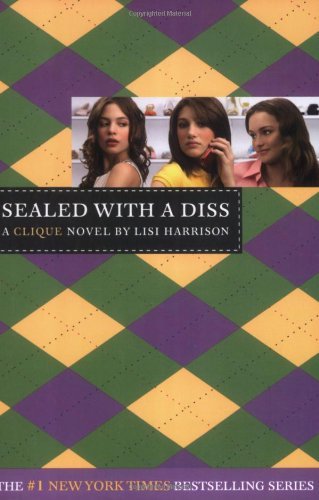 Book cover of Sealed With a Diss by Lisi Harrison