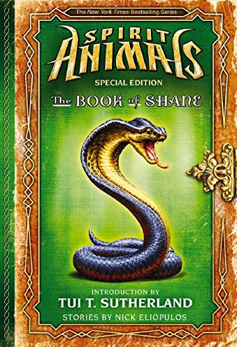 Book cover of Spirit Animals Special Edition: Book Of Shane by Nick Eliopulos