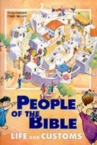 Book cover of People of the Bible: Life and Customs by silvia-gastaldi-claire-musatti
