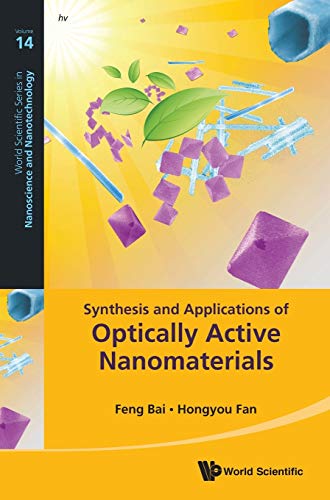 Book cover of Synthesis And Applications Of Optically Active Nanomaterials by Feng Bai, Hongyou Fan
