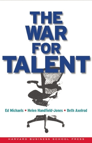Book cover of The War for Talent by Edward G. Michaels III, Helen Handfield-Jones, Beth Axelrod