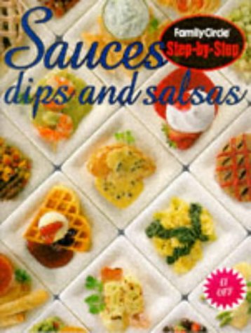 Book cover of Sauces, Dips And Salsas by Elizabeth Cotten