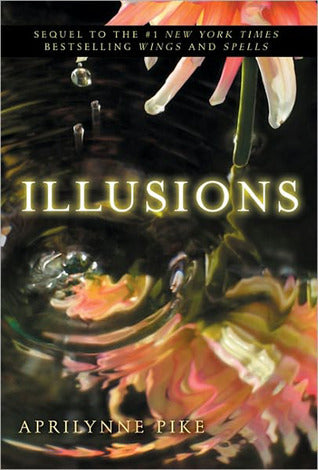 Book cover of Illusions by Aprilynne Pike