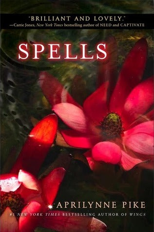 Book cover of Spells by Aprilynne Pike