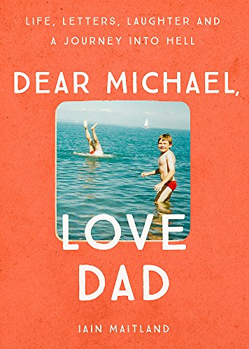 Book cover of Dear Michael Love Dad Export Edition by Iain Maitland