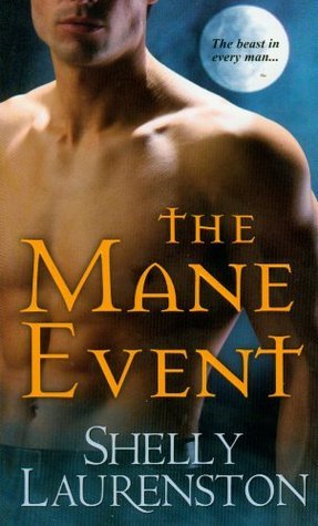 Book cover of The Mane Event by Shelly Laurenston