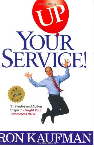 Book cover of Up Your Service! by Ron Kaufman