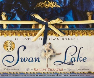 Book cover of Swan Lake Ballet Theatre by Jean Mahoney, Viola Ann Seddon (Illus.)