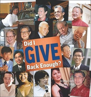 Book cover of Did I Give Back Enough? by Arthur S.M. Lim (editor), Charity Wai (Ed.)