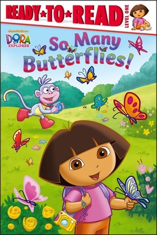 Book cover of Dora The Explorer: So Many Butterflies by Lara Bergen, Warner McGee (Illus.)