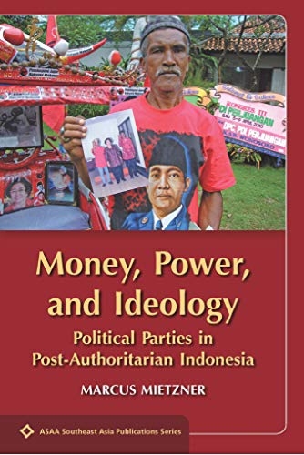Book cover of Money, Power, And Ideology by Marcus Mietzner