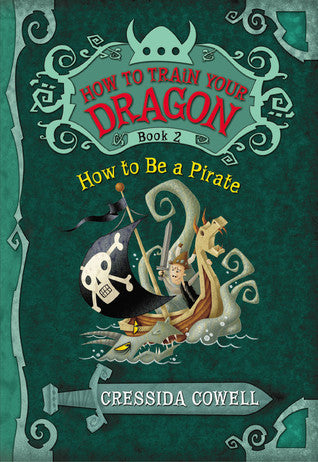 Book cover of How To Be A Pirate by Cressida Cowell