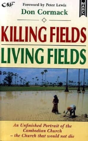 Book cover of Killing Fields, Living Fields by Don Cormack